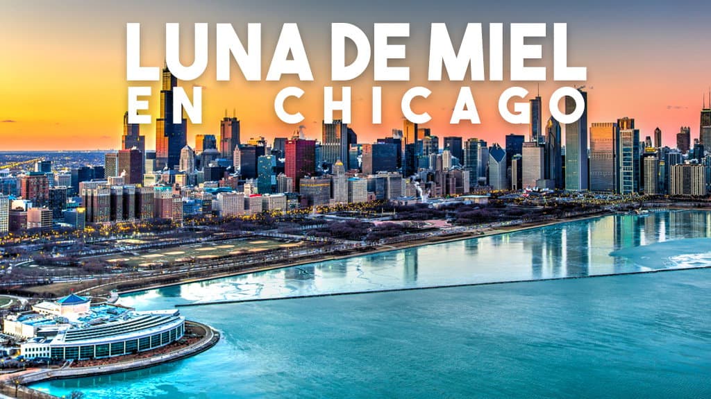 Luna de miel en Chicago