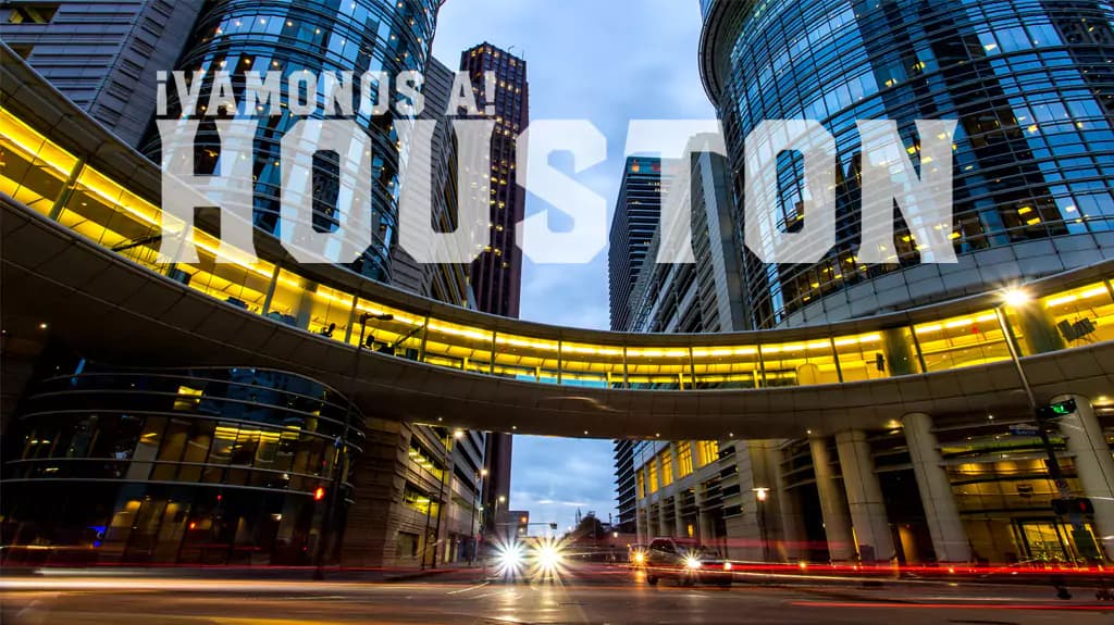 Vámonos a Houston
