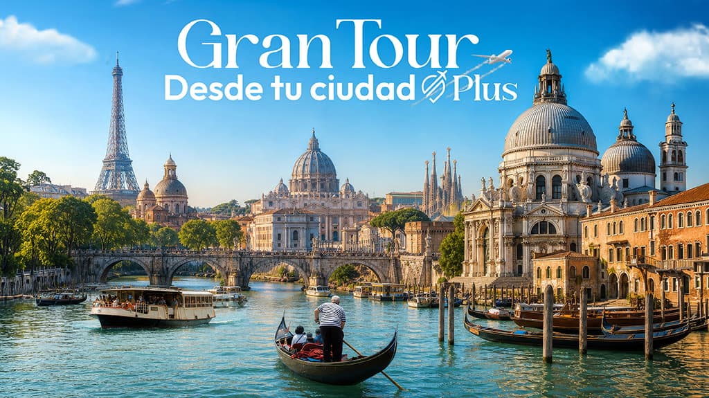 Gran Tour desde tu Ciudad Plus