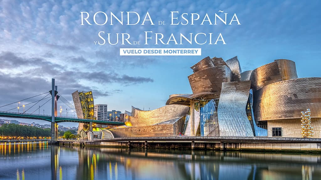 Ronda de España y Sur de Francia desde Monterrey