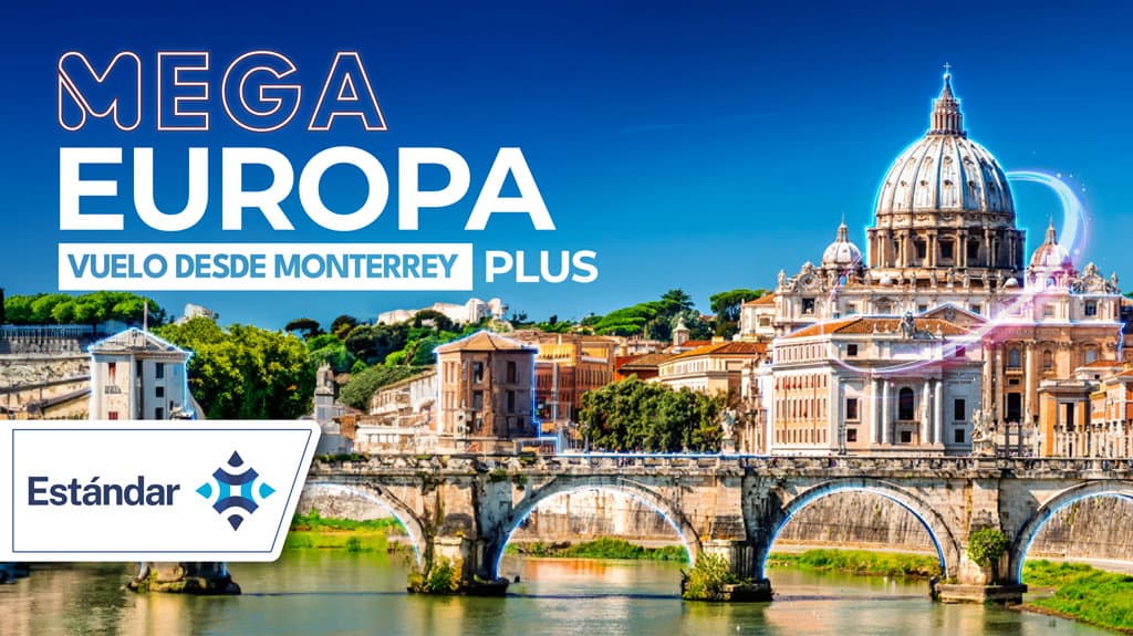 Mega Europa Vuelo desde MTY Plus