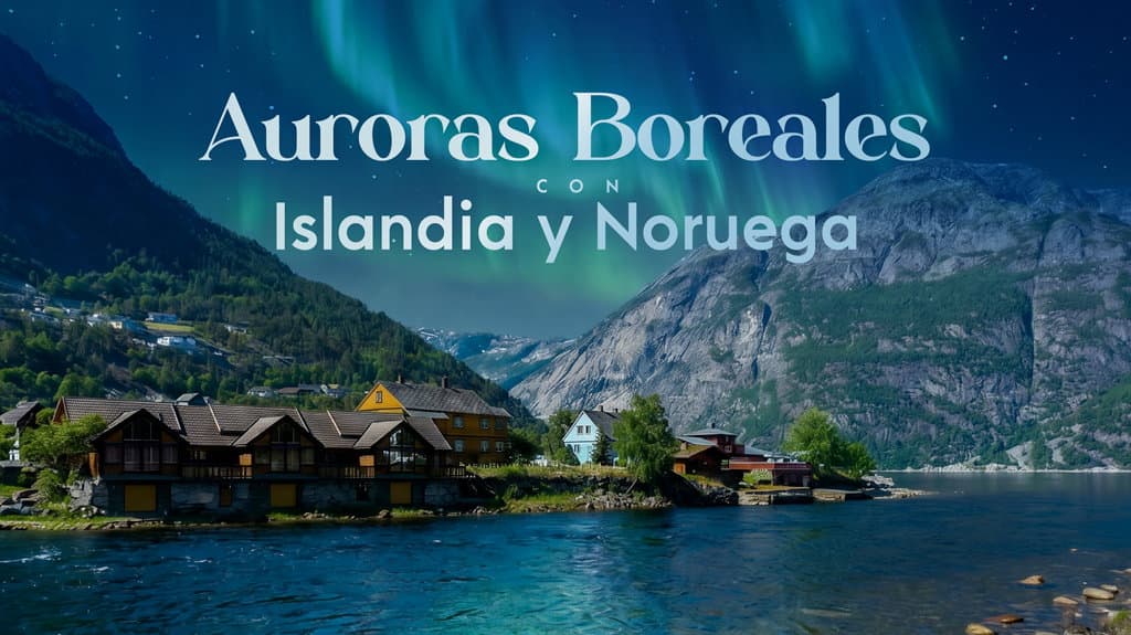 Auroras Boreales con Islandia y Noruega