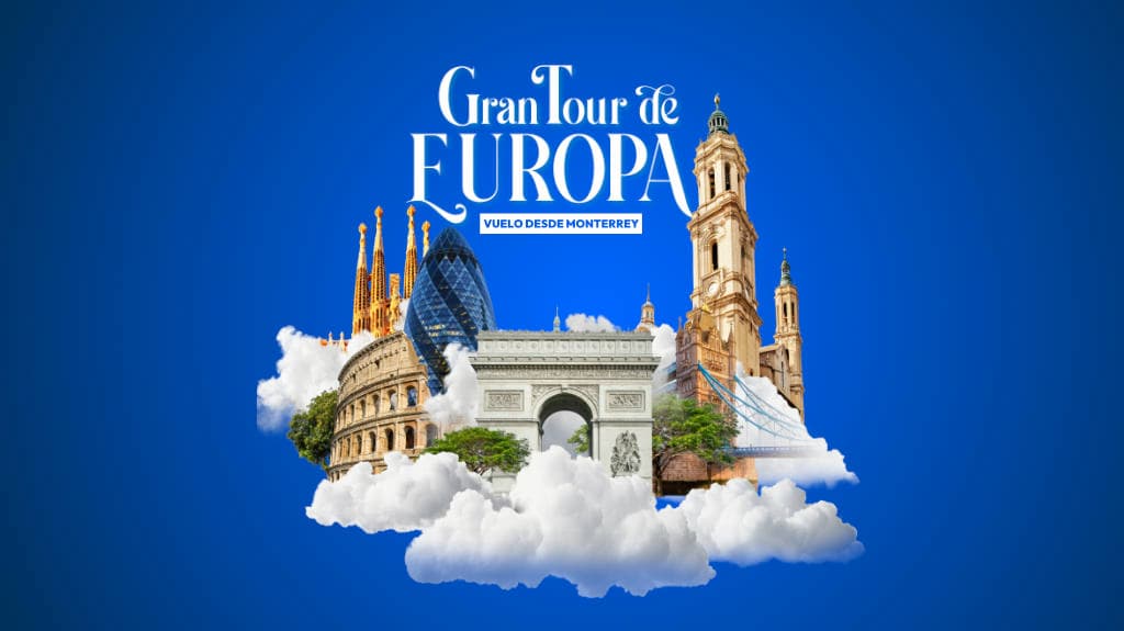 Gran Tour de Europa Vuelo desde MTY