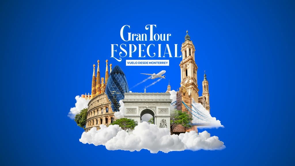 Gran Tour de Europa Especial Vuelo desde MTY
