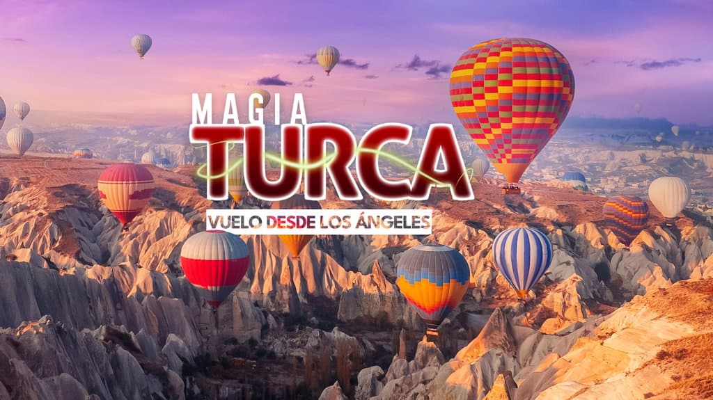 Magia Turca Vuelo desde Los Ángeles
