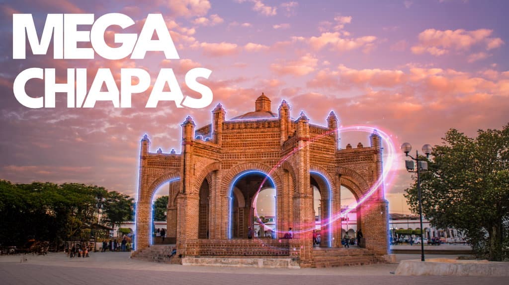 Mega Chiapas