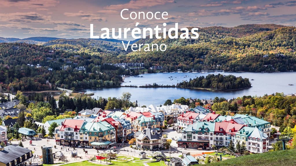Descubre Laurentidas Verano