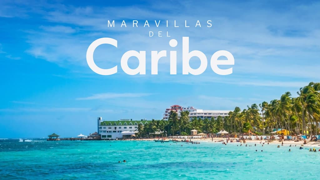 Maravillas del Caribe