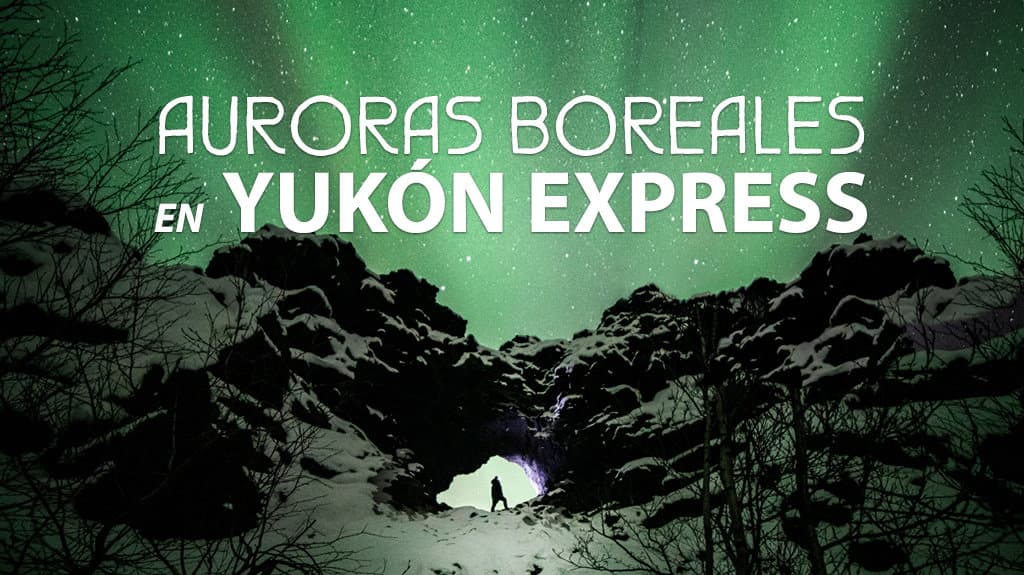 Vancouver y Auroras Boreales en Yukon 7D