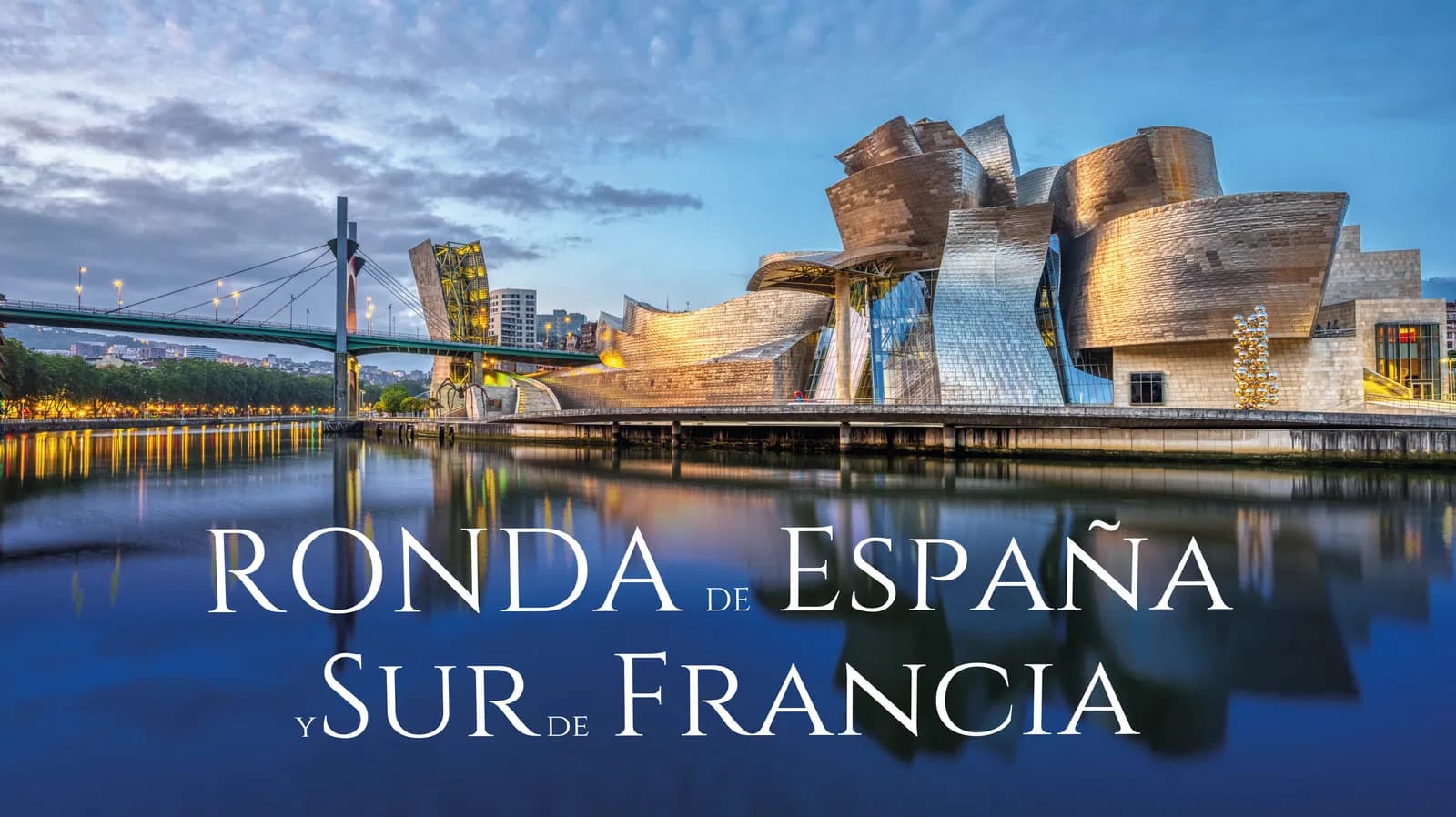 Ronda de España y Sur de Francia