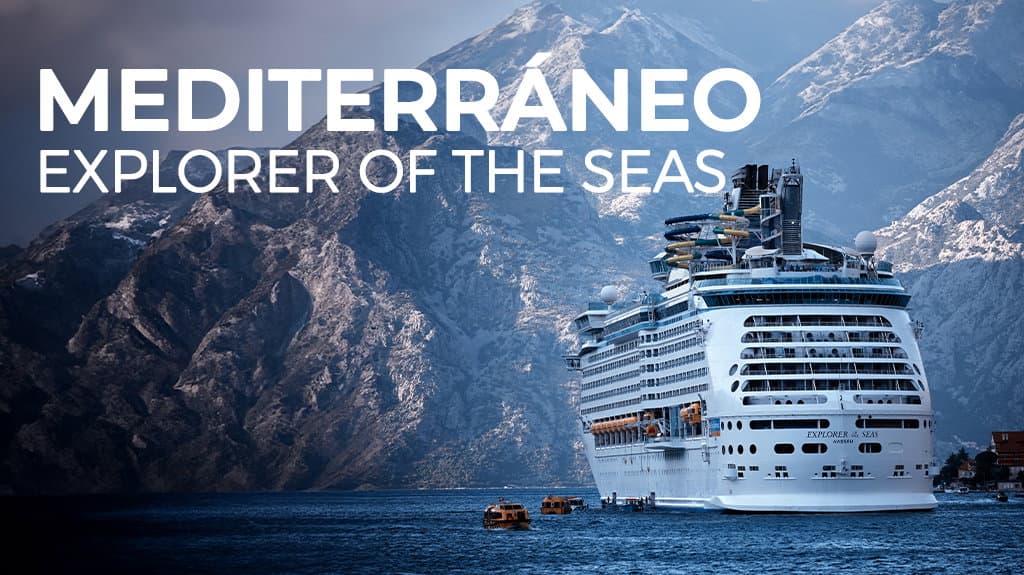 Mediterráneo, Explorer Of The Seas